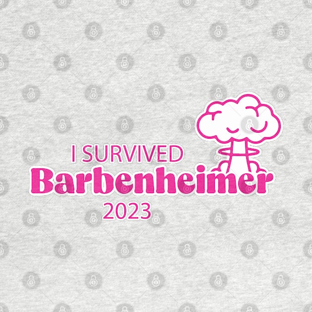 I Survived Barbenheimer 2023 by Be Cute 